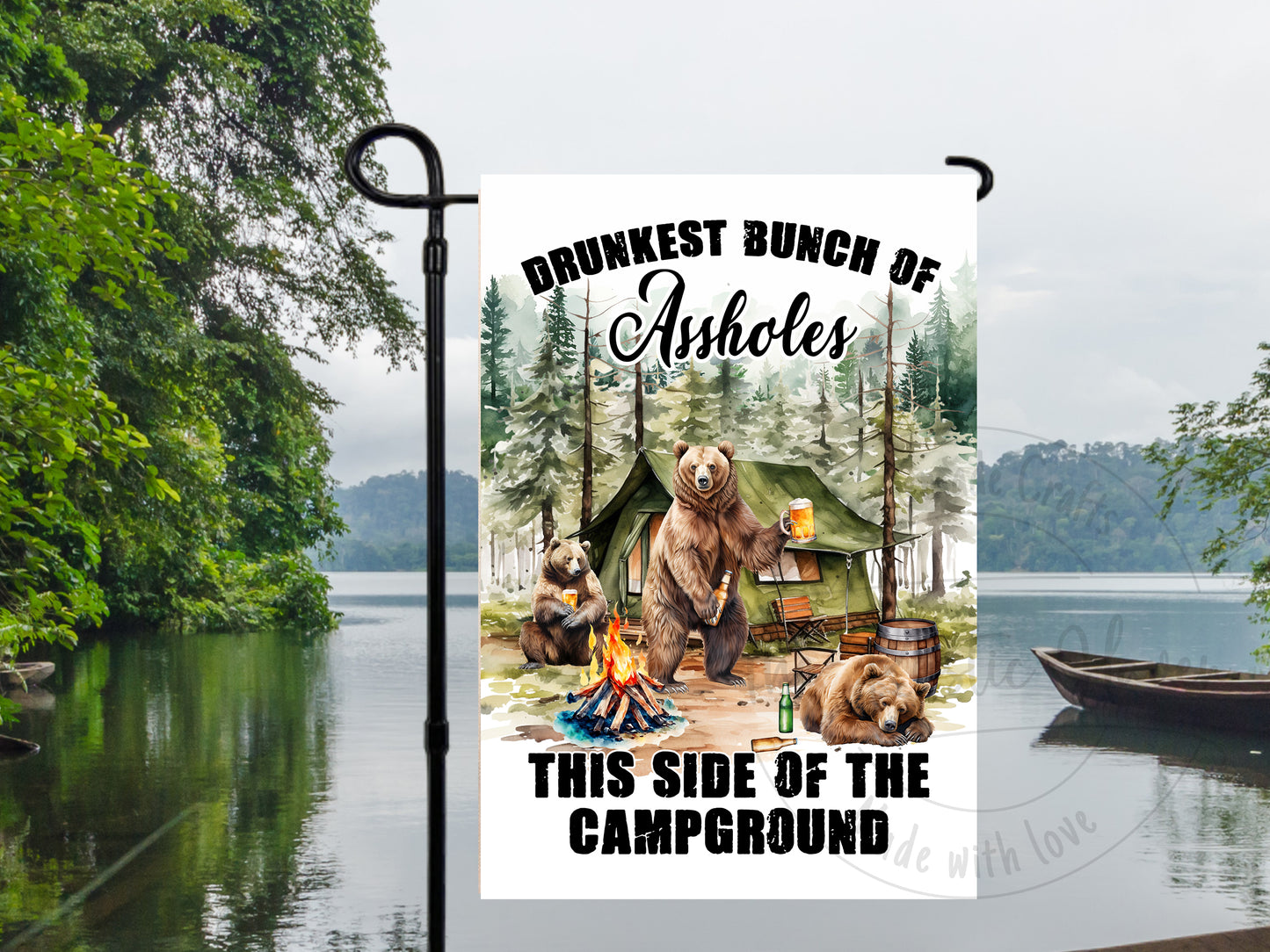 Funny Drunkest Bunch Of Assholes This Side Of The Campground Garden Flag