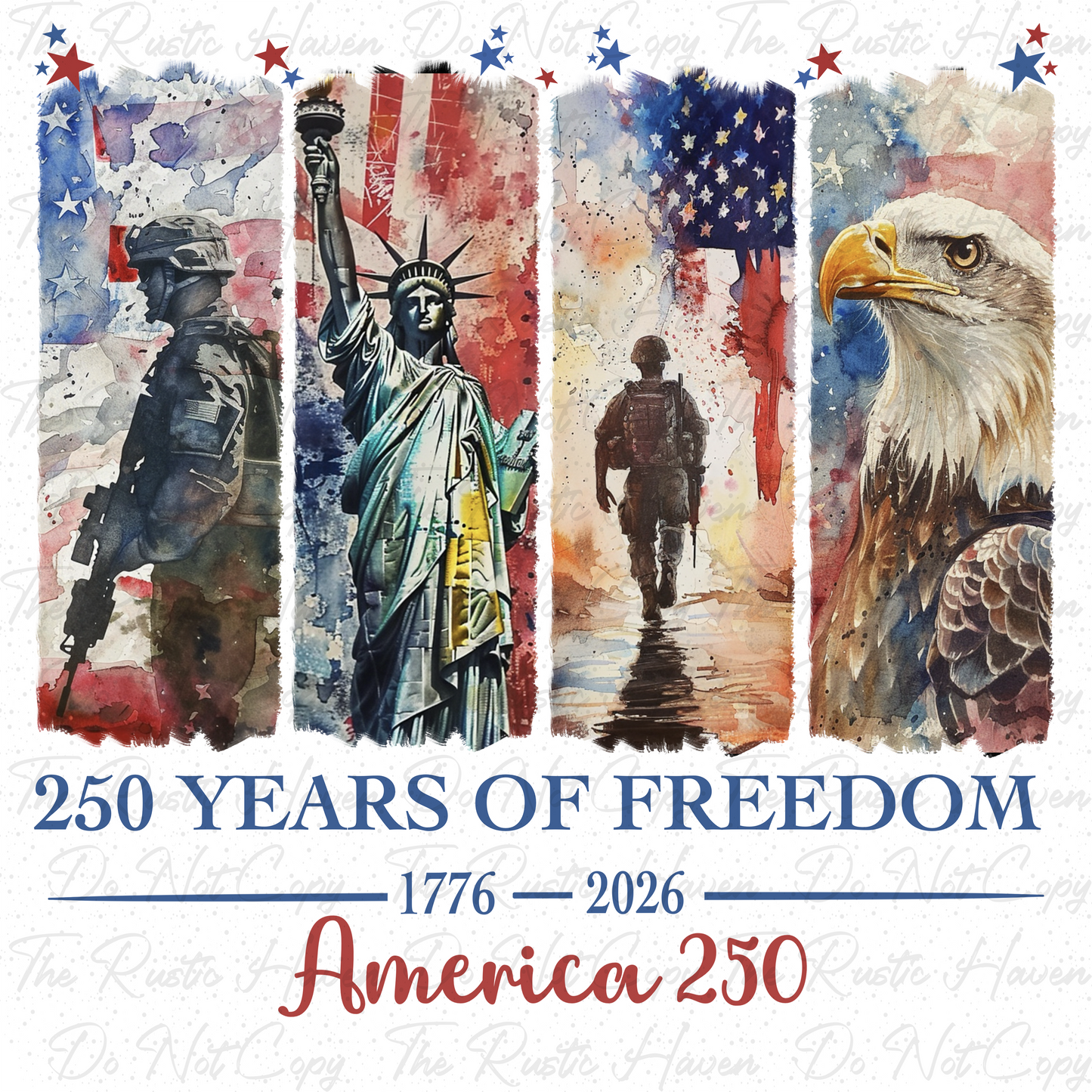 America 250 Independence Day PNG | 250 Years of Freedom 1776–2026 | Patriotic Soldier Eagle Statue of Liberty Watercolor Design | 4th of July PNG