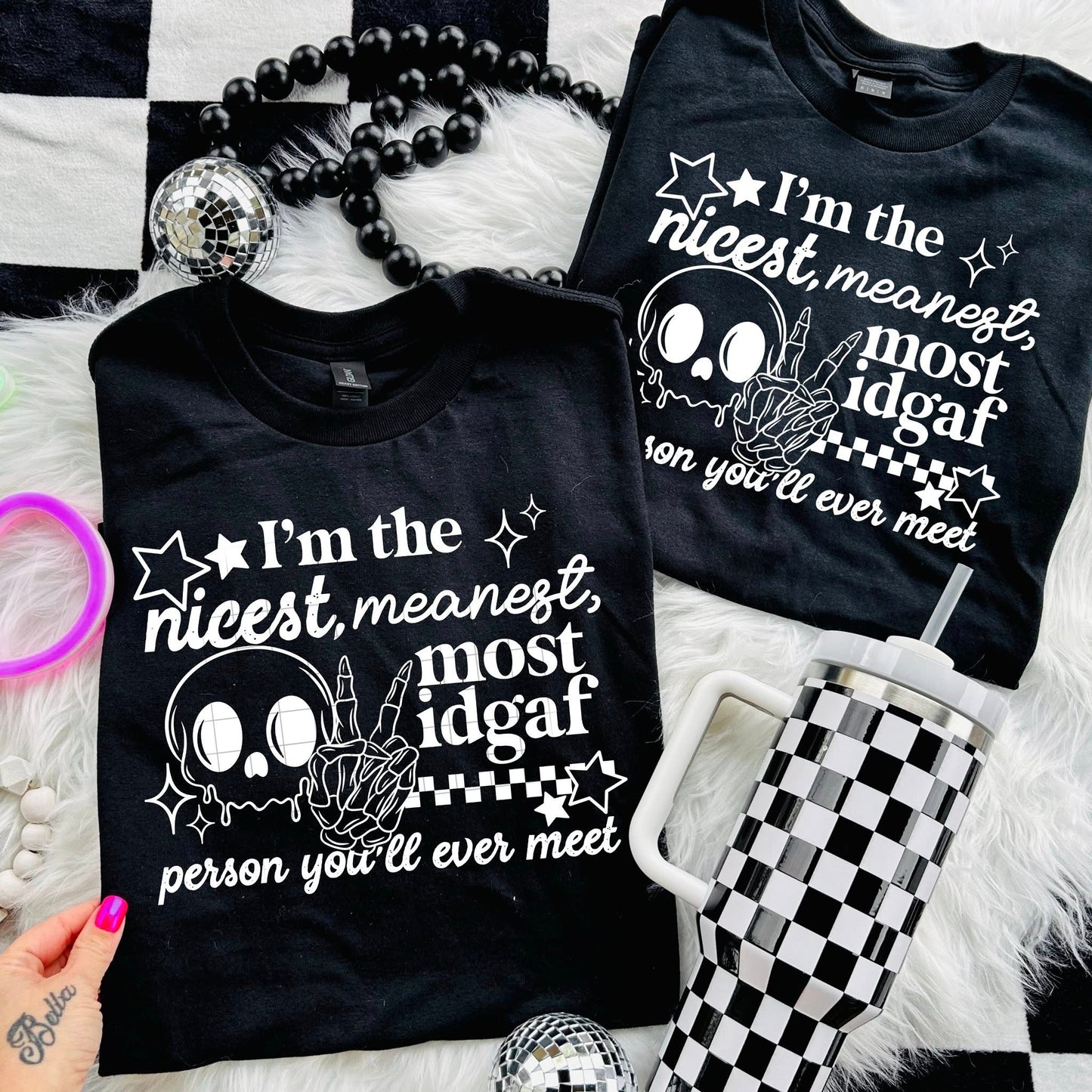 I'm the nicest, Meanest T-shirt