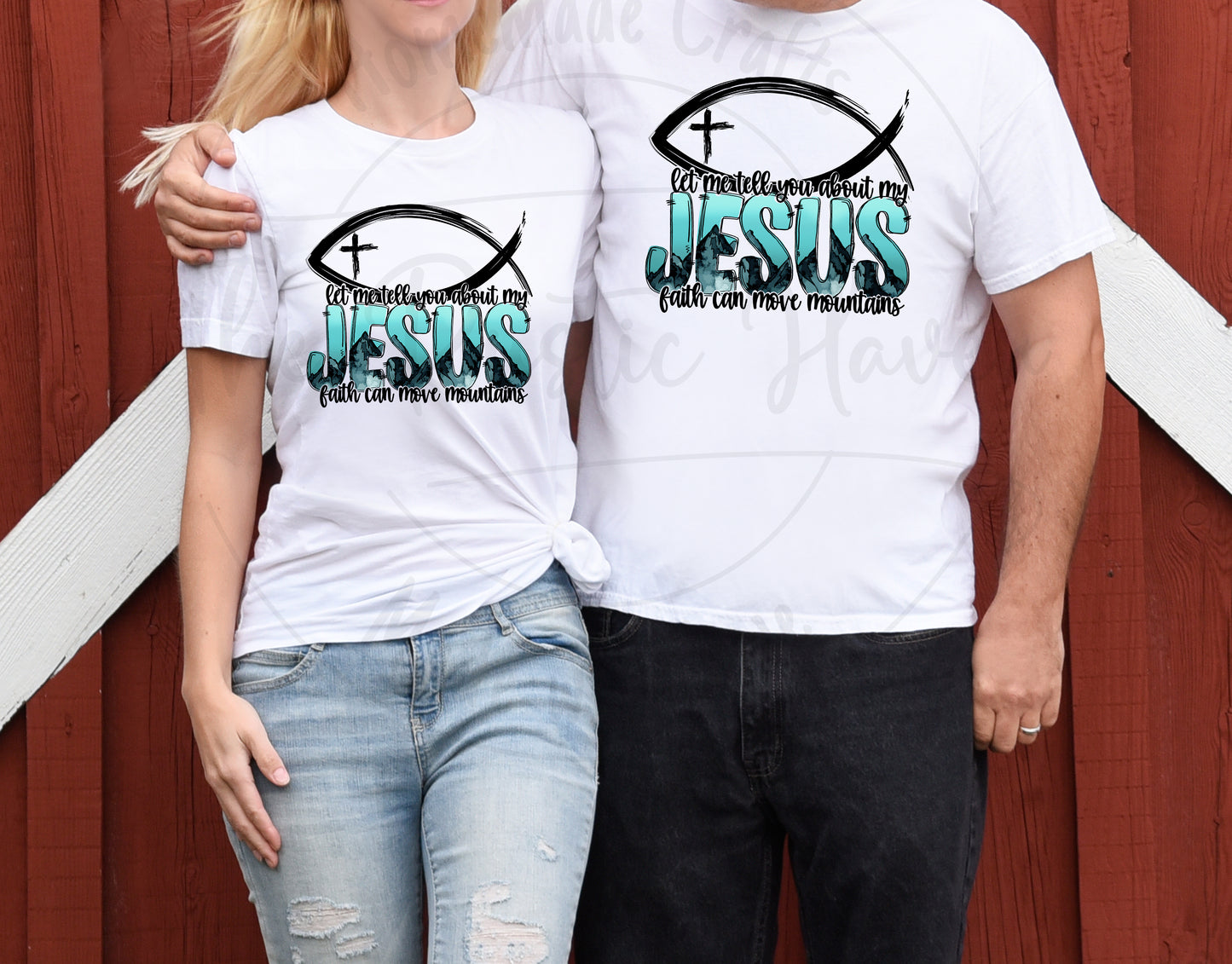 Let Me Tell You About My JESUS, Faith Can Move Mountains T-Shirt