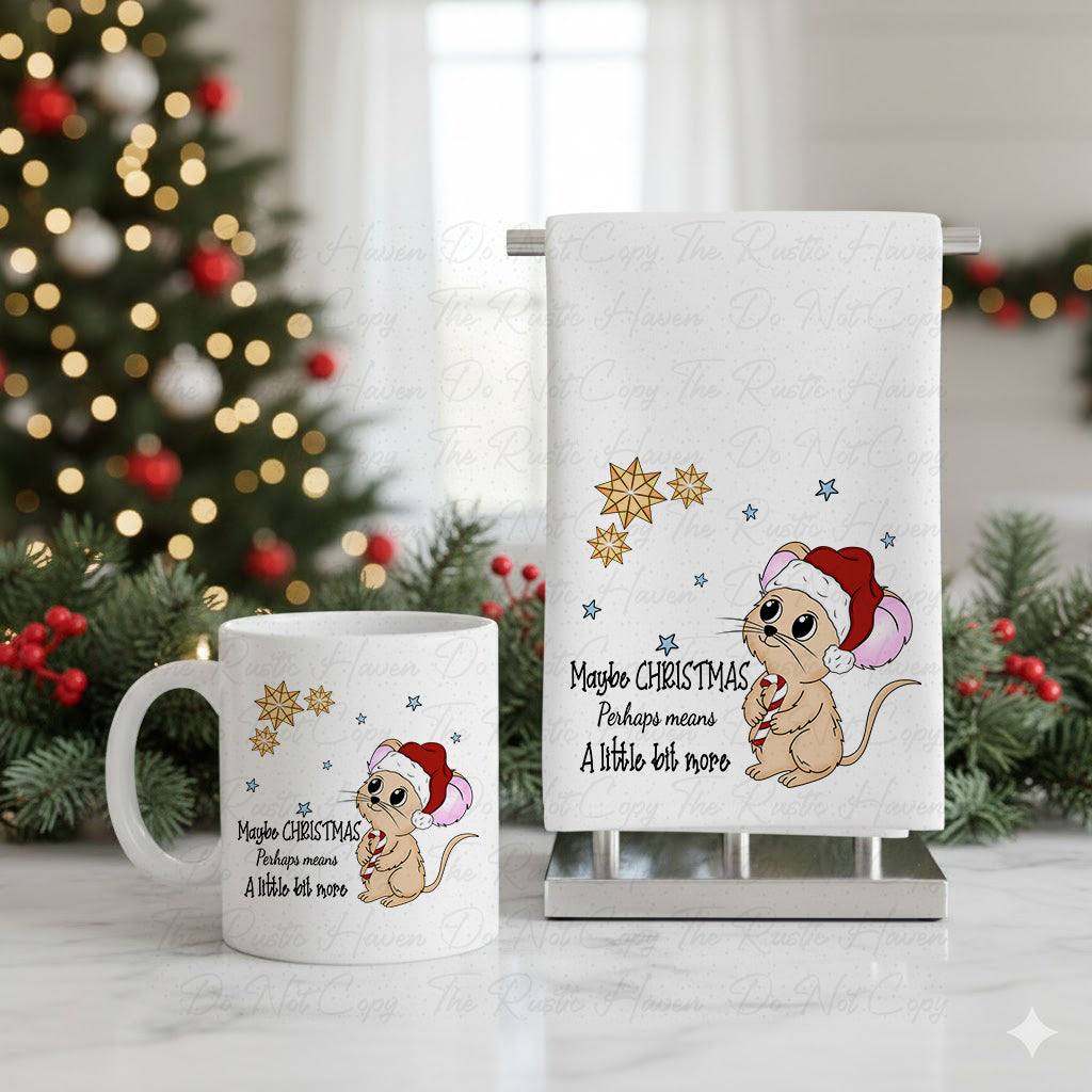 “Maybe Christmas Means More – Cute Christmas Mouse 15oz Mug”