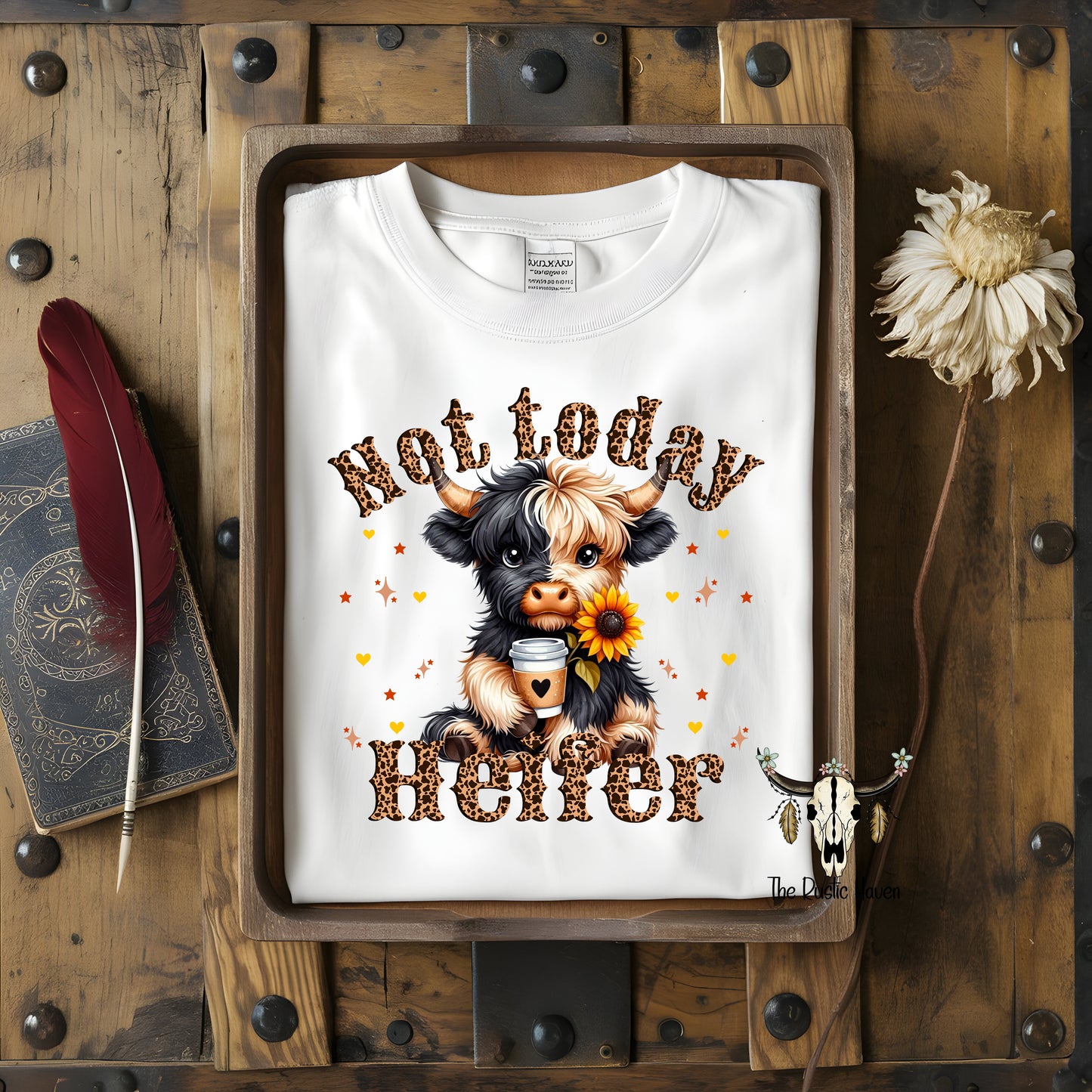 Not today heifer t-shirt
