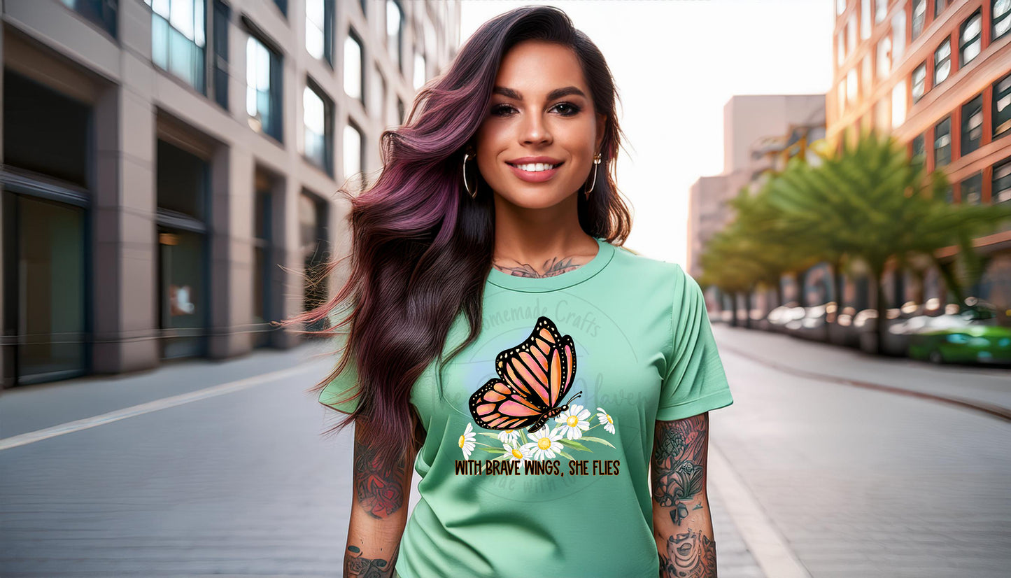 With Brave Wings She, Flies T-Shirt