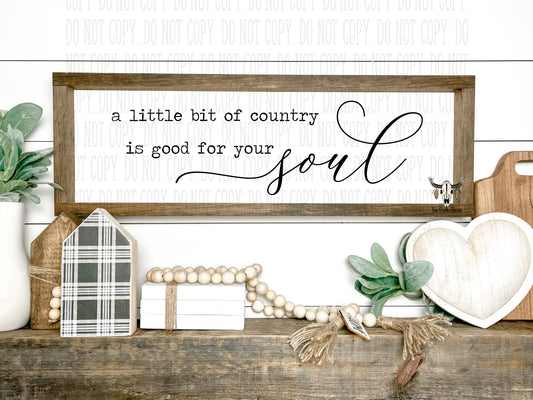 A Little Bit Of Country Is Good For The Soul Rectangle Wall Sign