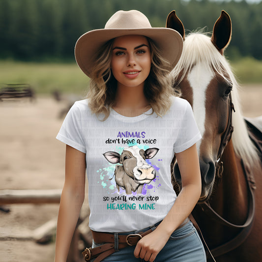 Cow Or Pig Animals Don't Have A Voice, So You'll Never Stop Hearing Me T-shirt