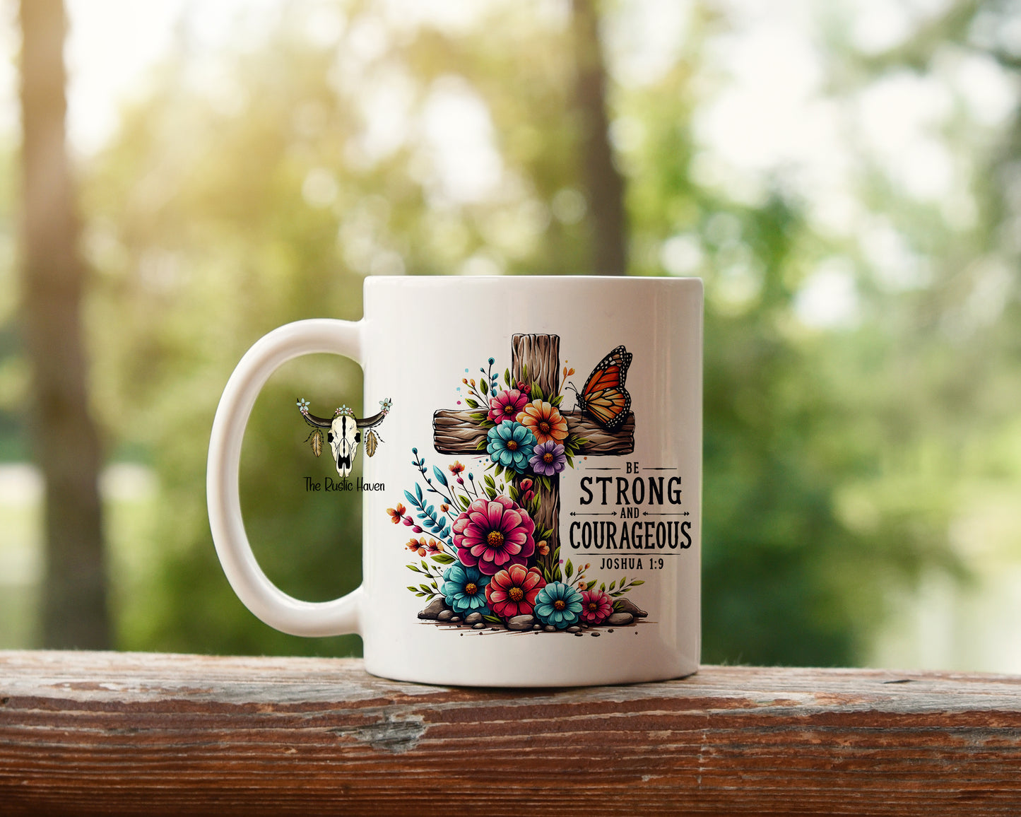 Be strong and courageous Joshua 1:9  mug