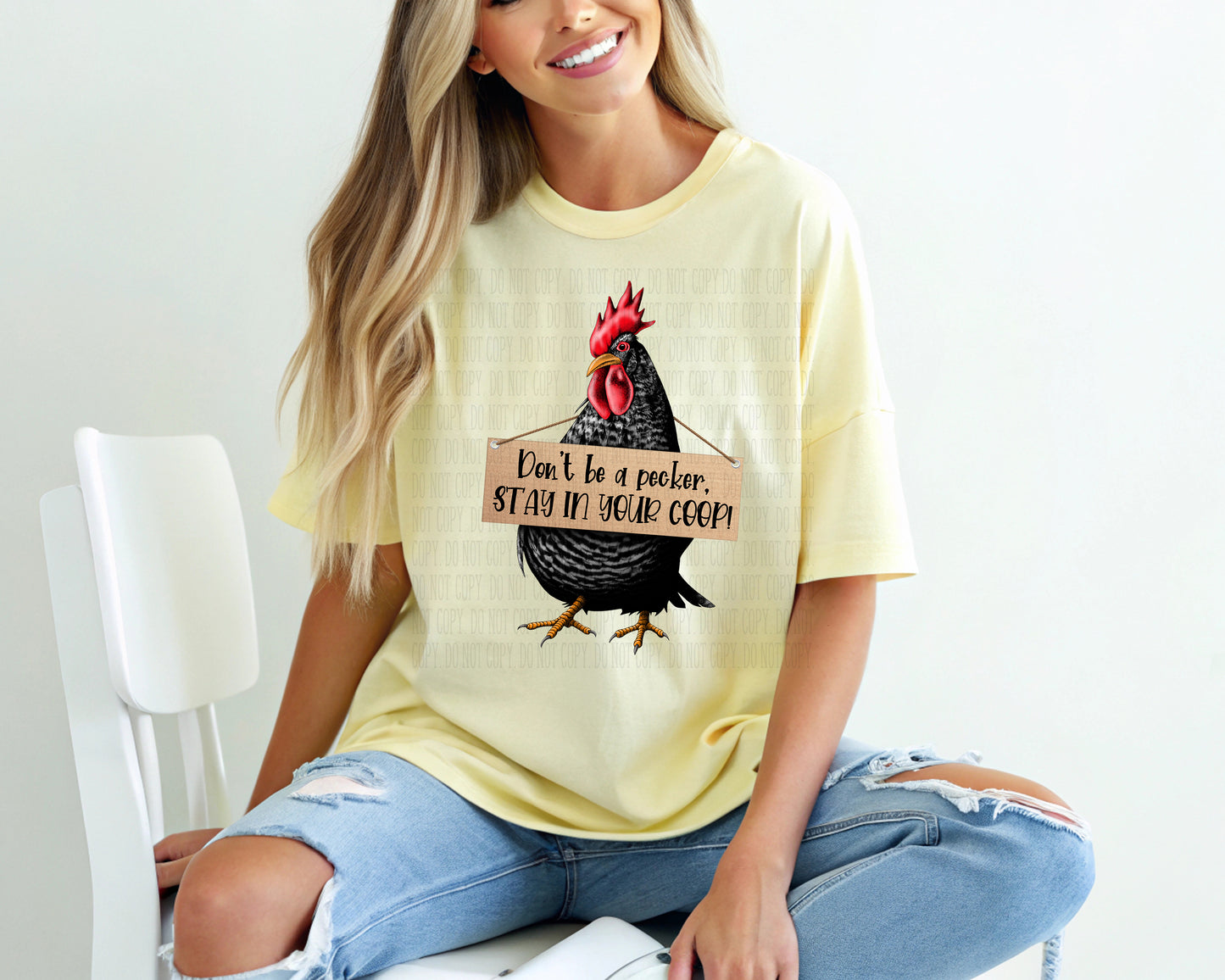 Chicken Don't Be A Pecker Stay In Your Coop T-shirt