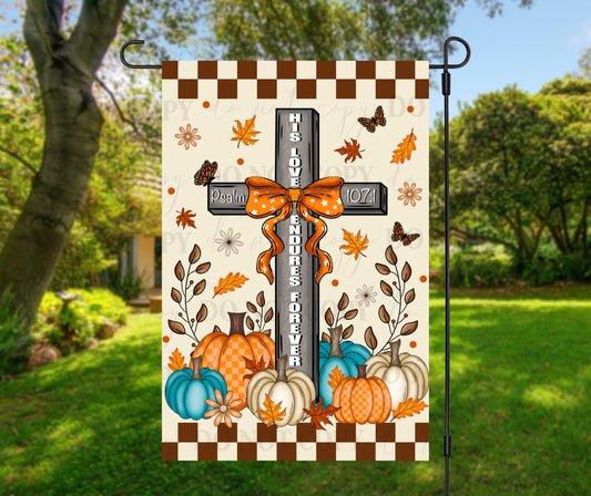 “His Love Endures Forever” Fall Cross Pumpkin Garden Flag