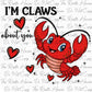I'm Claws About You Lobster PNG - Valentine's Day Sublimation Design - Cute Punny Digital Download In two colors