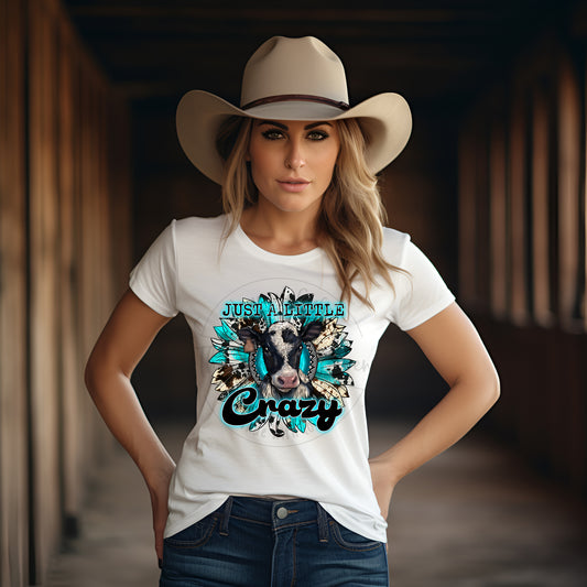 Cow Just A Little Crazy T-Shirt