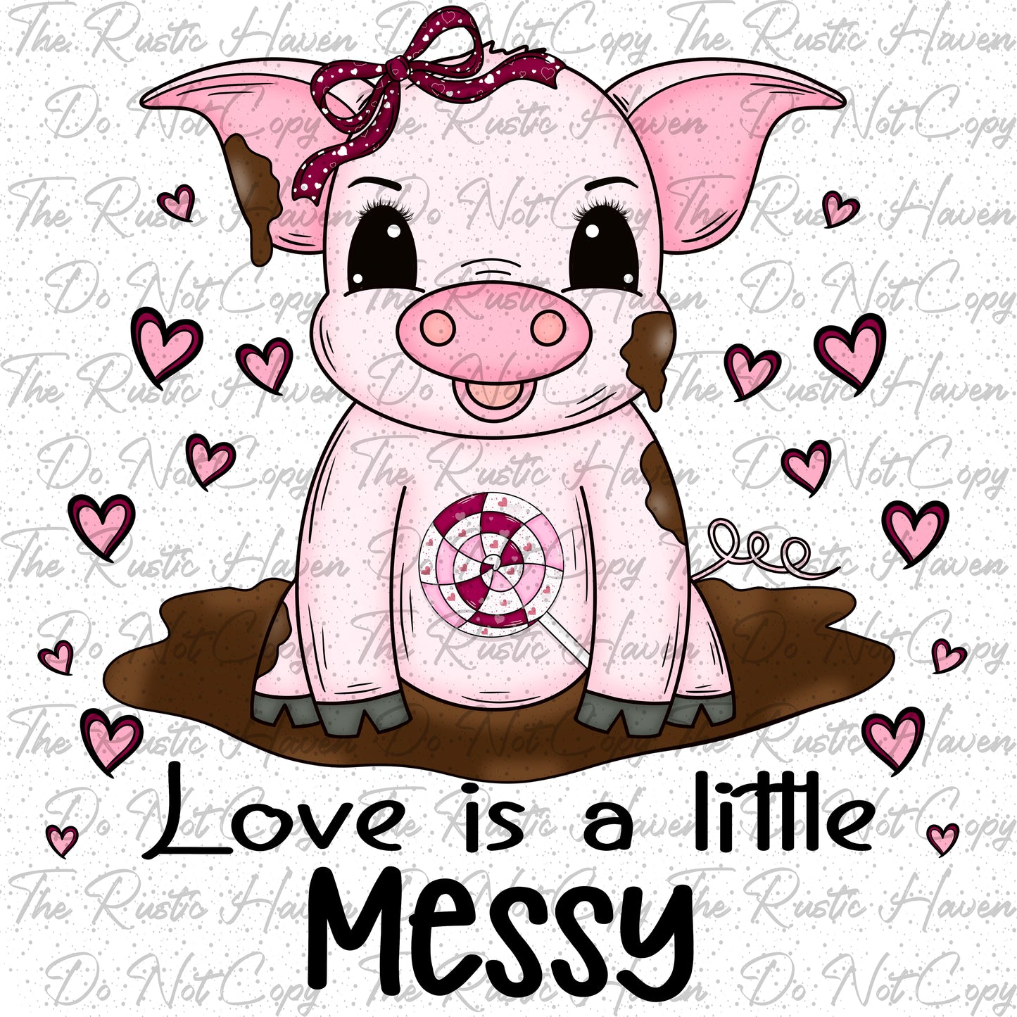 Love Is a Little Messy – Cute Pig Valentine PNG | Funny Farm Valentine