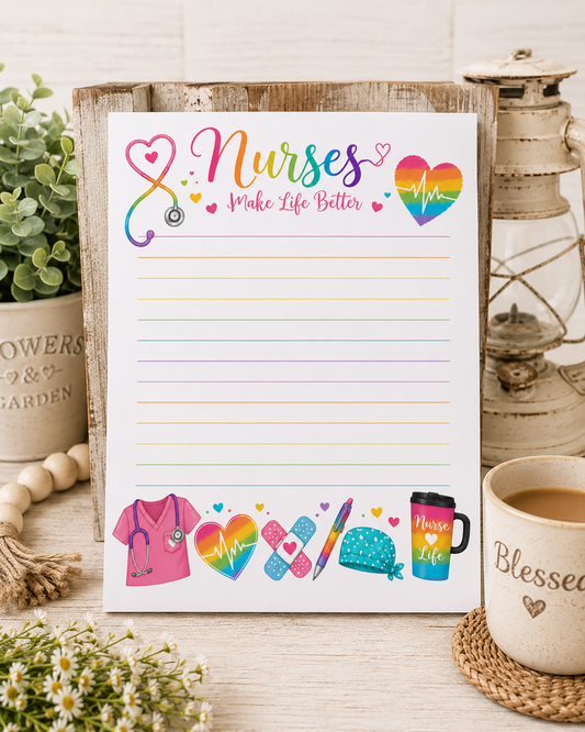 Nurses Make Life Better Notepad | 5 x 7 Nurse Notepad | 50 Tear-Off Pages | Rainbow Nurse Stationery
