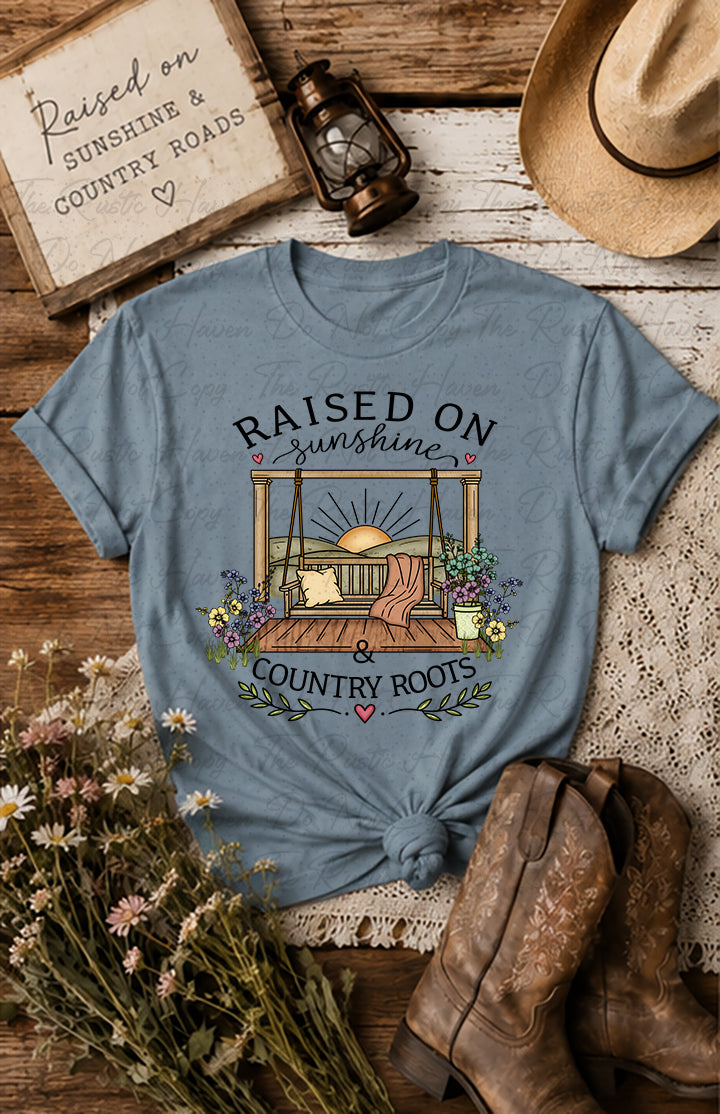 Raised on Sunshine & Country Roots Tee