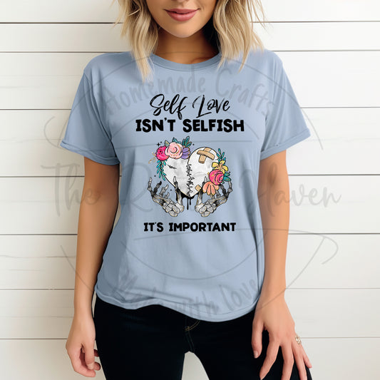 Self Love isn't selfish It's Important