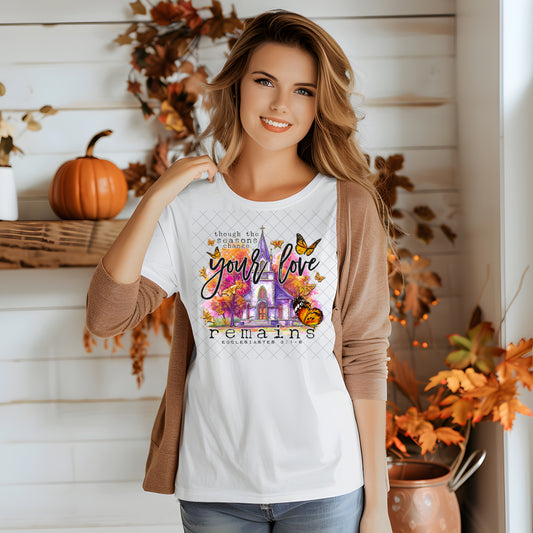Your Love Remains Christian T-Shirt – Ecclesiastes 3:11 Scripture Tee with Fall Church & Butterfly Design