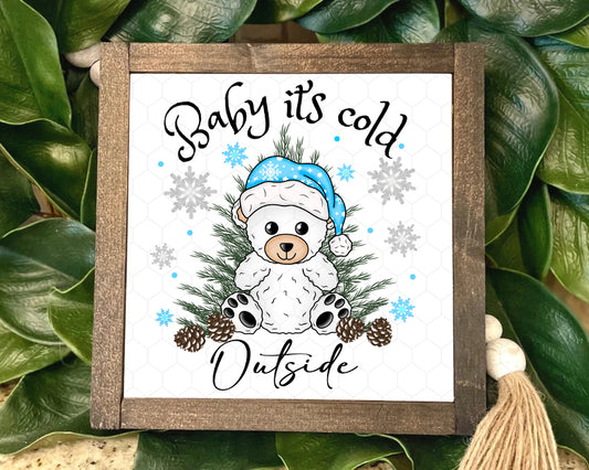 “Baby It’s Cold Outside Winter Bear Sign – Pink or Blue | Hand-Stained Frame | 12x12 Birch Wood”