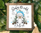 “Baby It’s Cold Outside Winter Bear Sign – Pink or Blue | Hand-Stained Frame | 12x12 Birch Wood”