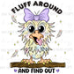 Fluff Around and Find Out Funny Bird PNG