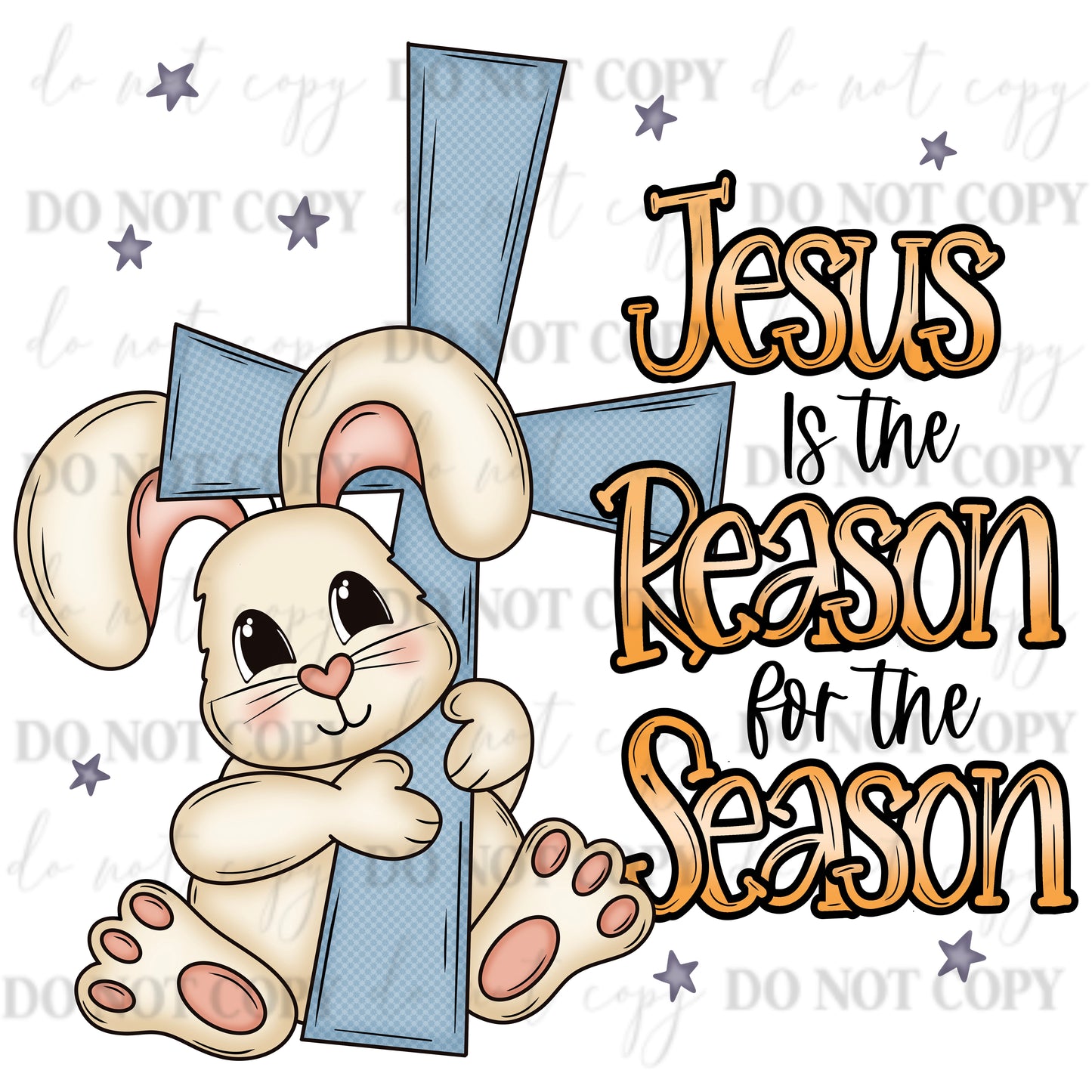 Jesus Is the Reason for the Season Easter Bunny PNG | Christian Easter Digital Download
