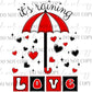It's Raining Love Valentine’s Day PNG - Sublimation Design - Red Umbrella & Hearts Digital Download